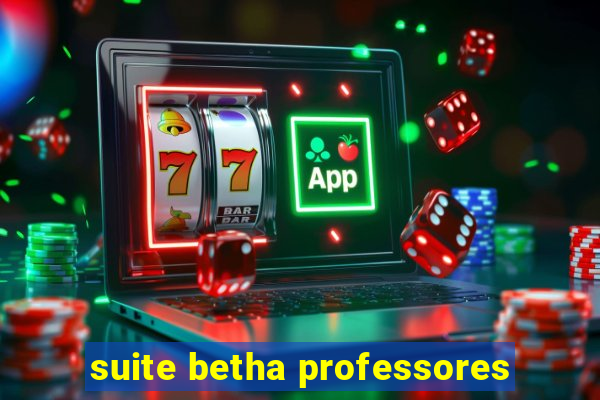 suite betha professores